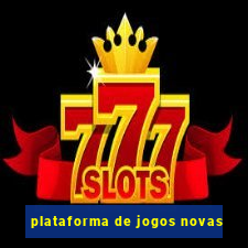 plataforma de jogos novas